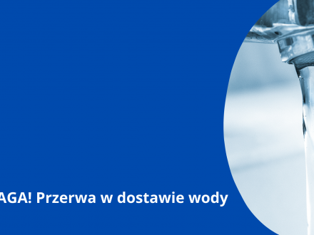 Przerwa w dostawie wody